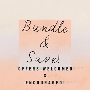 BUNDLE & SAVE!!